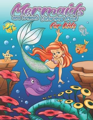Mermaids and friends Coloring Book: 21 Cute and Unique Coloring Pages for kids - Bright Lamb Coloring Books