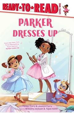 Poza produsului Parker Dresses Up: Ready-To-Read Level 1 - Jessica Curry