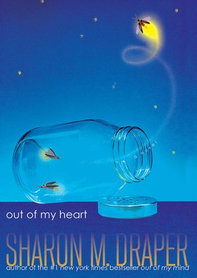 Out of My Heart - Sharon M. Draper