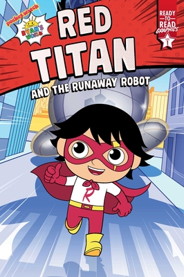 Red Titan and the Runaway Robot: Ready-To-Read Graphics Level 1 - Ryan Kaji
