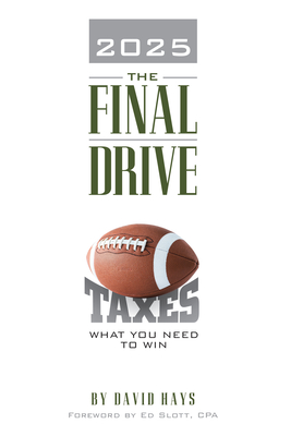 2025 the Final Drive: What You Need to Win - David Hays
