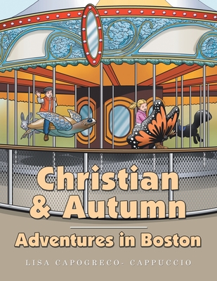 Christian & Autumn: Adventures in Boston - Lisa Capogreco- Cappuccio