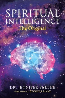 Spiritual Intelligence: The Original - Jennifer Palthe