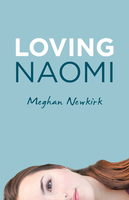 Loving Naomi - Meghan Newkirk