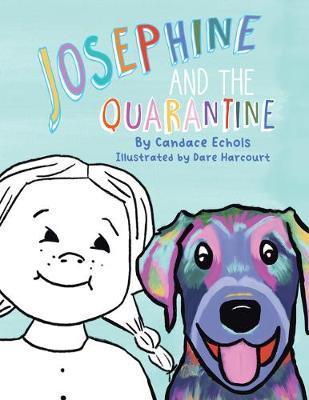 Josephine and the Quarantine - Candace Echols