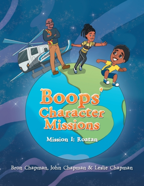 Boops' Character Missions: Mission I: Roatan - Leslie Chapman