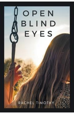 Coperta cărții 'Open Blind Eyes - Rachel Timothy'