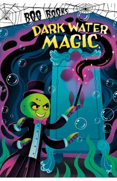 Coperta cărții 'Dark Water Magic - John Sazaklis'