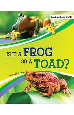 Coperta cărții 'Is It a Frog or a Toad? - Susan B. Katz'