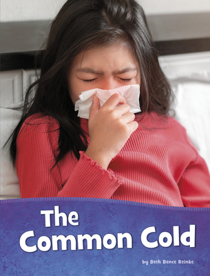The Common Cold - Beth Bence Reinke