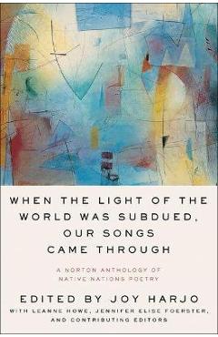 Coperta cărții 'When the Light of the World Was Subdued, Our Songs Came Through -'
