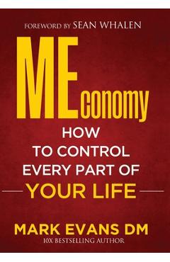 Coperta cărții 'MEconomy: How to Control Every Part of Your Life - Mark Evans'