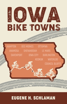 Iowa Bike Towns - Eugene H. Schlaman