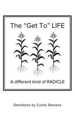 The Get to Life: A different kind of RADICLE - Curtis Stevens