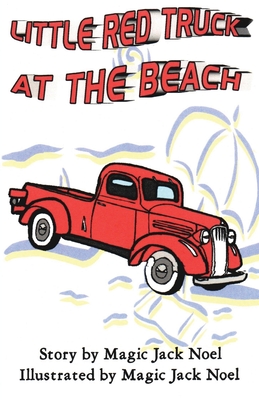 Little Red Truck at the Beach - Magic Jack Noel