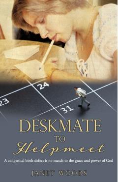 Deskmate to Helpmeet - Janet Woods