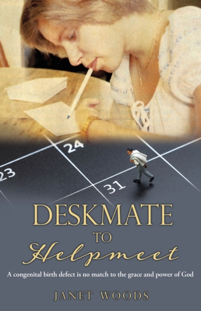 Deskmate to Helpmeet - Janet Woods