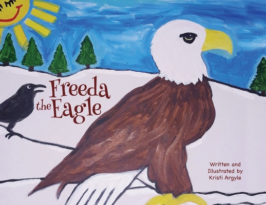 Freeda the Eagle - Kristi Argyle