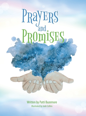 Prayers and Promises - Patti Bazemore