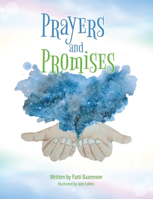 Prayers and Promises - Patti Bazemore