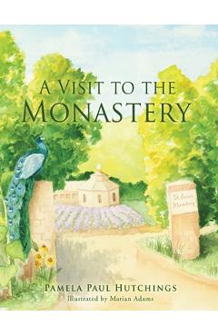 Coperta cărții 'A Visit to the Monastery - Pamela Paul Hutchings'