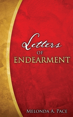 Letters of Endearment - Melonda A. Pace