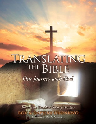Translating the Bible: Our Journey with God - Daphne Okonkwo