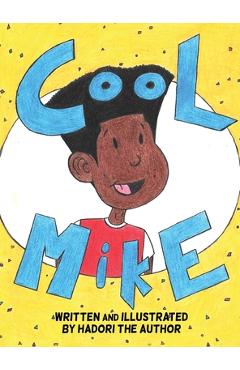 Coperta cărții 'CooL MikE - Hadori The Author'