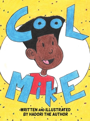 Coperta cărții 'CooL MikE - Hadori The Author'