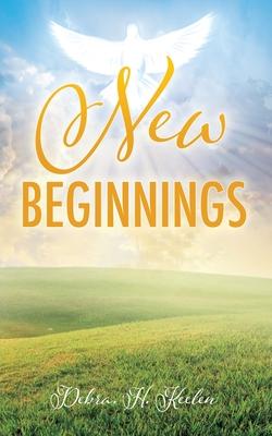 New Beginnings - Debra H. Keelen