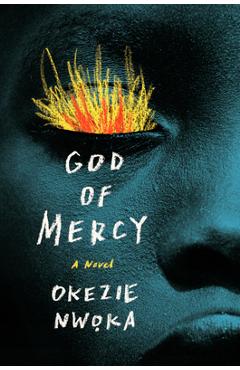 Coperta cărții 'God of Mercy - Okezie Nwoka'