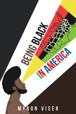 Being Black in America - Myron Viser