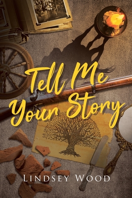 Tell Me Your Story - Lindsey Wood