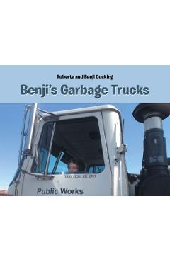 Coperta cărții 'Benji's Garbage Trucks - Roberta Cocking'