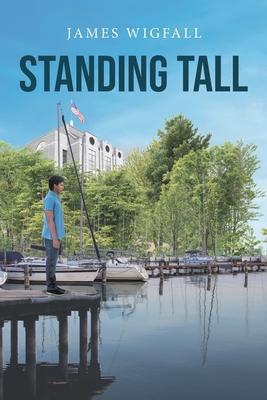 Standing Tall - James Wigfall