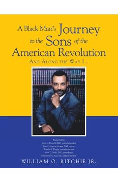 Coperta cărții 'A Black Man's Journey to the Sons of the American Revolution - William O. Ritchie'