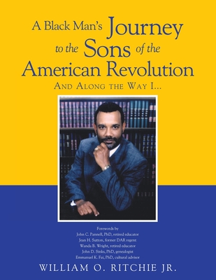 Coperta cărții 'A Black Man's Journey to the Sons of the American Revolution - William O. Ritchie'