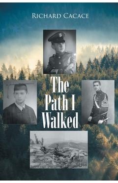Coperta cărții 'The Path I Walked - Richard Cacace'