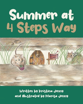 Summer at 4 Steps Way - Written Kristina Jenny