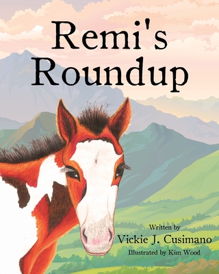 Remi's Roundup - Vickie J. Cusimano