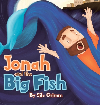 Jonah and the Big Fish - Sila Grimm