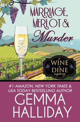 Marriage, Merlot & Murder - Gemma Halliday