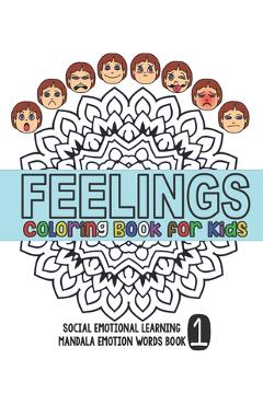 Poza produsului Feelings Coloring Book for Kids: Social Emotional Learning Mandala Words Book 1 - Derek Lee