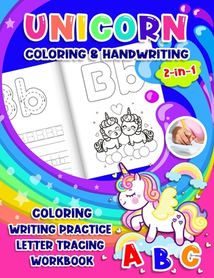 Coperta cărții 'Unicorn Coloring & Handwriting 2 in 1 Coloring Writing Practice letter tracing Workbook: Tracing Alphabet for'