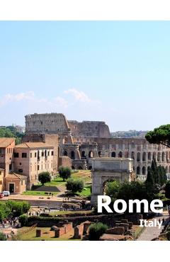Coperta cărții 'Rome Italy: Coffee Table Photography Travel Picture Book Album Of An Italian Country And Ancient Vatican City In'
