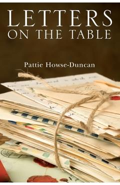 Coperta cărții 'Letters on the Table - Pattie Howse-duncan'