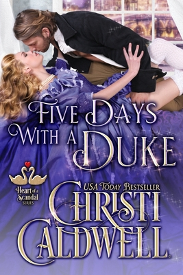 Five Days With A Duke - Christi Caldwell