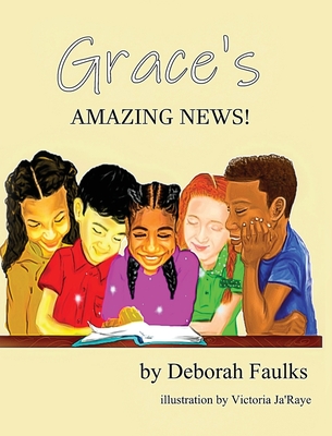 Grace's Amazing News - Deborah Faulks