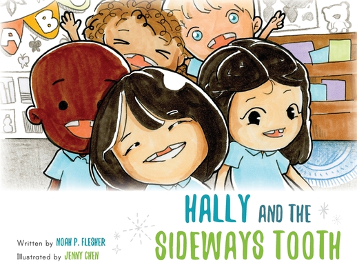 Hally and the Sideways Tooth - Noah P. Flesher