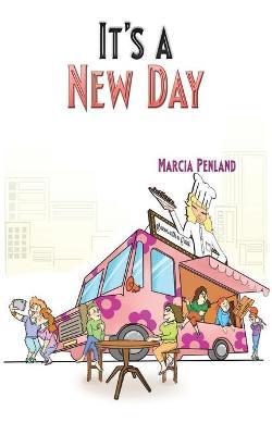 It's a New Day - Marcia Penland